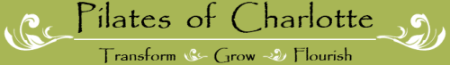 Pilates of Charlotte - Transform Grow Flourish